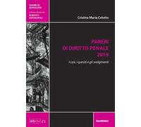 Pareri di diritto penale 2019. I casi, i quesiti e gli svolgimenti