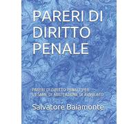 PARERI DI DIRITTO PENALE: PARERI DI DIRITTO PENALE PER L'ESAME DI ABILITAZIONE DI AVVOCATO