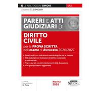 Pareri e Atti Giudiziari di Diritto Civile - per la Prova Scritta dell'esame di Avvocato 2026/2027