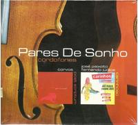 Pares De Sonho Cordofones: Corvos/Jose Peixoto E Fernando Judice [2CD] Digipak