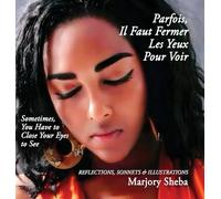 Parfois Il Faut Fermer Les Yeux Pour Voir