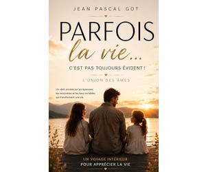 " Parfois la vie.... C'est pas toujours évident !": L'union des âmes