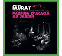 Jean-Louis Murat - Parfum D'acacia Au Jardin
