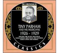Parham, Tiny & His Musicians - 1926-29