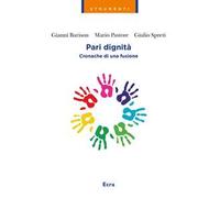 Pari dignità. Cronache di una fusione