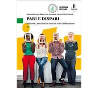 Pari e dispari. Italiano L2 per adulti in classi ad abilità differenziate. Livello A1