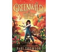 Pari Thomson Greenwild: The Forest in the Sky (Copertina rigida) Greenwild