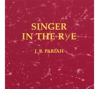 Pariah, Johnny - Singer In The Rye