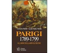 Parigi 1789-1799. Gli anni della rivoluzione
