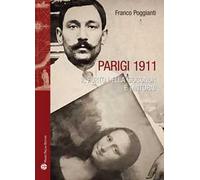 Parigi 1911. Il furto della Gioconda e dintorni