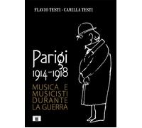 Parigi 1914-1918. Musica e musicisti durante la guerra - 2021 - Z