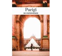 Parigi. 30 esperienze