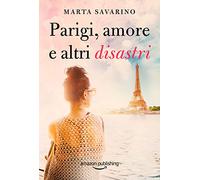 Parigi, amore e altri disastri