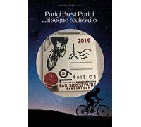 Parigi Brest Parigi... il sogno realizzato