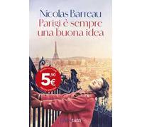Parigi è sempre una buona idea