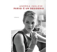 Parigi è un desiderio - Inglese Andrea