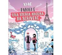 PARIGI E' UNA STORIA ANCORA DA SCRIVERE