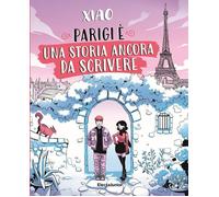 PARIGI E' UNA STORIA ANCORA DA SCRIVERE