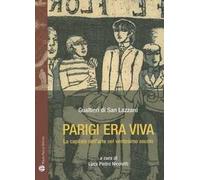 Parigi era viva. La capitale dell'arte nel ventesimo secolo