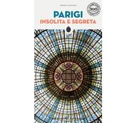 Parigi insolita e segreta [Paperback] [Apr 19, 2023] Jonglez, Thomas; Rivoal, St