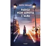 Parigi non aspetta l'alba