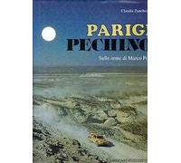 Parigi-Pechino: sulle orme di Marco Polo
