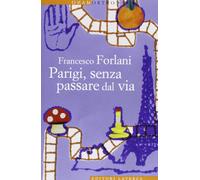 Parigi, senza passare dal via