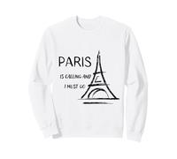 Parigi Sta chiamando e Devo Andare Regali per Viaggi amorevoli Felpa