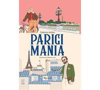 Parigimania. Ediz. a colori