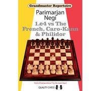 Parimarjan Negi 1.e4 vs The French, Caro-Kann and Philidor (Tascabile)