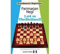 Parimarjan Negi 1.e4 vs the Sicilian II (Tascabile) Grandmaster Repertoire