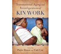 Parin Dossa Transnational Aging and Reconfigurations of Kin W (Copertina rigida)