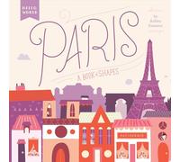 Paris: A Book of Shapes [Lingua Inglese]