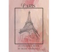 Paris: A Coloring Book