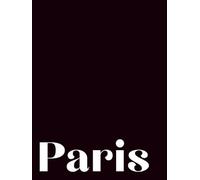 Paris: A Decorative Coffee Table Book for Modern Home & Shelf Styling Black Matte Edition