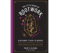 Paris Ajana The Little Book of Rootwork (Copertina rigida)