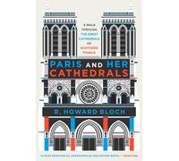 Paris and Her Cathedrals