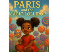 Paris and the Magic Lollipop