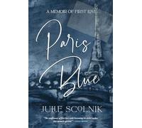 Julie Scolnik Paris Blue (Tascabile)