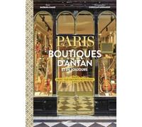 Paris boutiques d'antan et de toujours