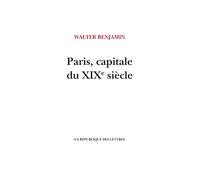 Paris, capitale du XIXe siècle