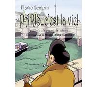 Paris... c'est la vie!. Pillole di parigitudine