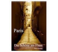 Paris - Die Schöne am Fluss (Wandkalender 2026 DIN A3 hoch), CALVENDO Monatskalender: Paris auf den zweiten Blick im nostalgischen Sepia