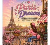 Paris Dreams: Bold & Easy Coloring Book