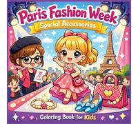 Paris Fashion Week - Special Accessories: Coloring Book for Kids - 60 Unique and Fun Designs