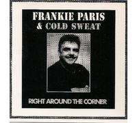 PARIS, FRANKIE & COLD SWE - RIGHT AROUND THE CORNER