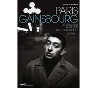 Paris Gainsbourg: Je voudrais tant que tu te souviennes
