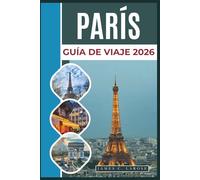 PARÍS Guía de viaje 2026: Explora lugares emblemáticos, calles comerciales y experiencias locales desde la Torre Eiffel hasta las boutiques parisinas.