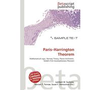 Paris-Harrington Theorem: Mathematical Logic, Ramsey Theory, Peano Arithmetic, Gödel's First Incompleteness Theorem