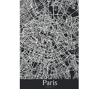 Paris: Journal de Voyage | 120 pages lignées | Cadeau parfait pour les amoureux de voyages | Format 15,2 x 22,9 cm | Carte Noir et Blanc | Paris France